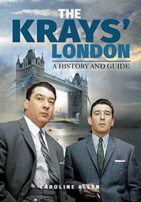 A Guide to the Krays' London