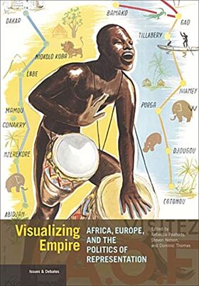 Visualizing Empire - Africa, Europe, and the Politics of Representation