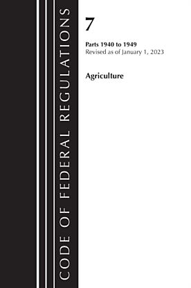 Code of Federal Regulations, Title 07 Agriculture 1940-1949, Revised as of January 1, 2023