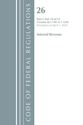 Code of Federal Regulations, Title 26 Internal Revenue 1.1401-1.1550, Revised as of April 1, 2018