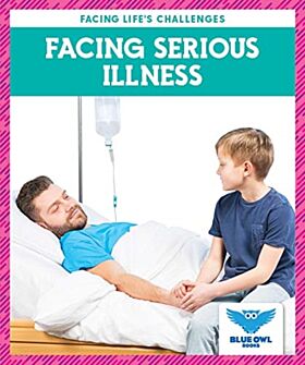 Facing Serious Illness