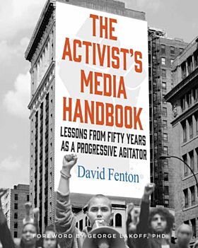 The Activist's Media Handbook