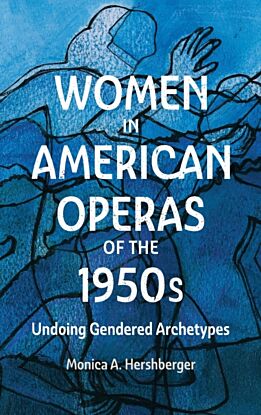 Women in American Operas of the 1950s