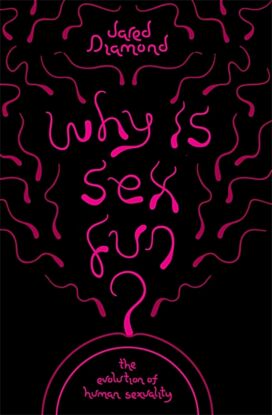 Why Is Sex Fun?