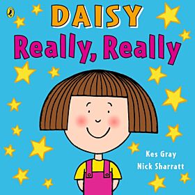 Daisy: Really, Really