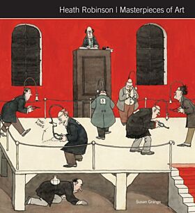 Heath Robinson Masterpieces of Art