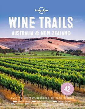 Lonely Planet Wine Trails - Australia & New Zealand