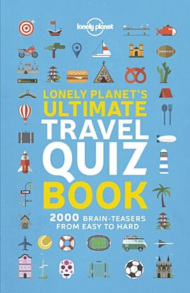 Lonely Planet's Ultimate Travel Quiz Book