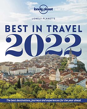 Lonely Planet's best in travel 2022