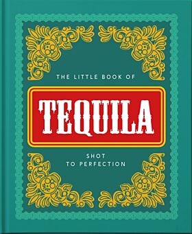 The Little Book of Tequila