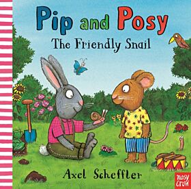 Pip and Posy: The Friendly Snail