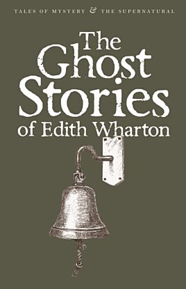 The Ghost Stories of Edith Wharton