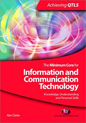 The Minimum Core for Information and Communication Technology: Knowledge, Understanding and Personal