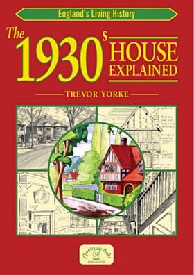 The 1930s House Explained