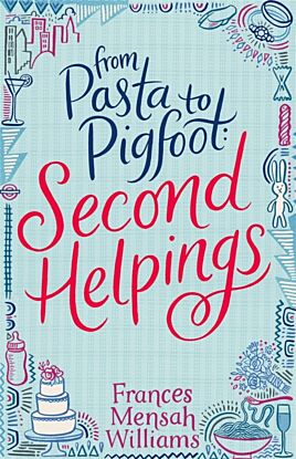 From Pasta to Pigfoot, Second Helpings