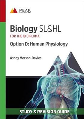 Biology SL&HL Option D: Human Physiology