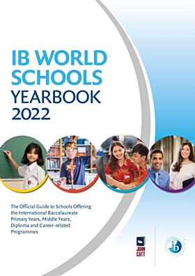 IB World Schools Yearbook 2022: The Official Guide to Schools Offering the International Baccalaurea