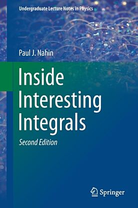 Inside Interesting Integrals