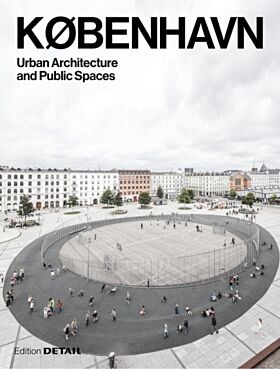 KOBENHAVN. Urban Architecture and Public Spaces