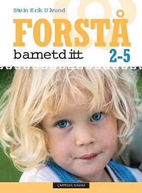 Forstå barnet ditt