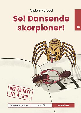 Se! Dansende skorpioner!