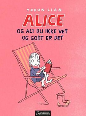 Alice og alt du ikke vet og godt er det