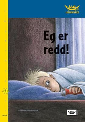 Eg er redd!