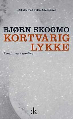 Kortvarig lykke