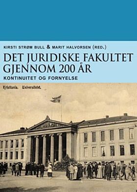 Det juridiske fakultet gjennom 200 år