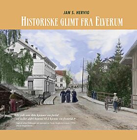 Historiske glimt fra Elverum