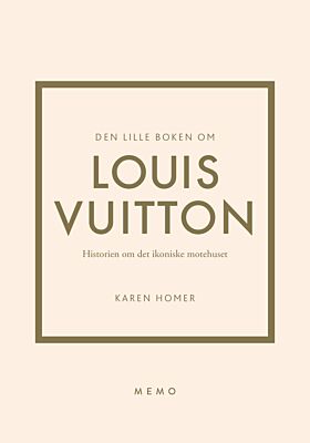 Den lille boken om Louis Vuitton