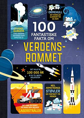 100 fantastiske fakta om verdensrommet