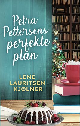 Petra Pettersens perfekte plan