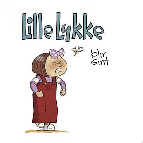 Lille Lykke blir sint