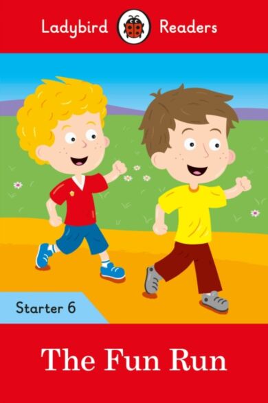 Ladybird Readers Level 6 - The Fun Run - (ELT Graded Reader)