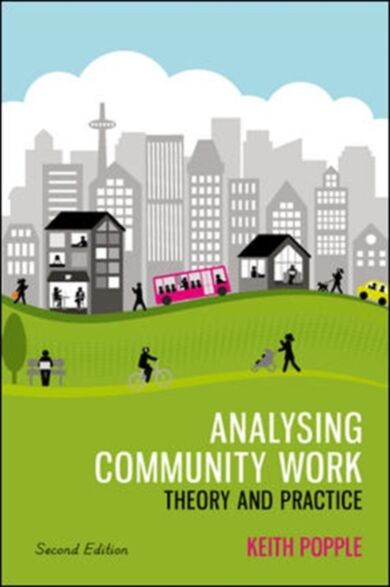 Analysing Community Work: Theory and Practice