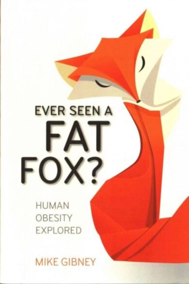 Ever Seen a Fat Fox?