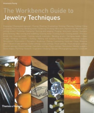 The Workbench Guide to Jewelry Techniques