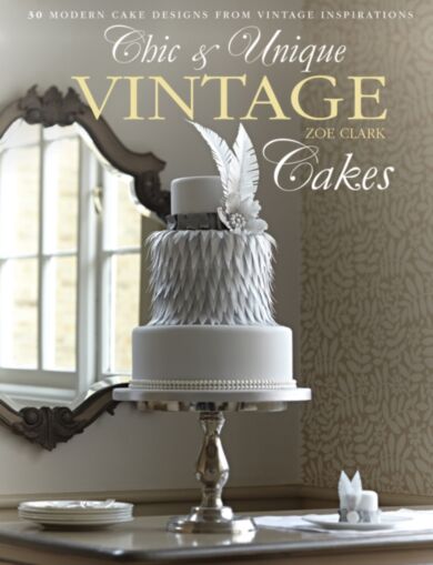 Chic & Unique Vintage Cakes