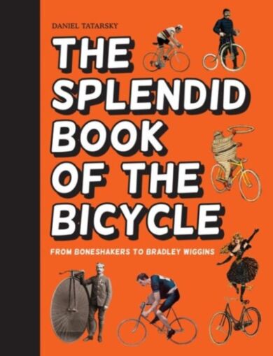 The Splendid Book of the Bicycle