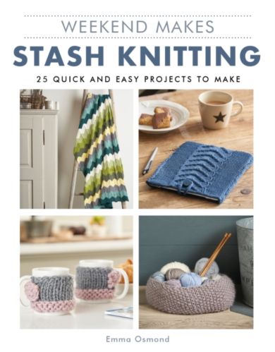 Weekend Makes: Stash Knitting