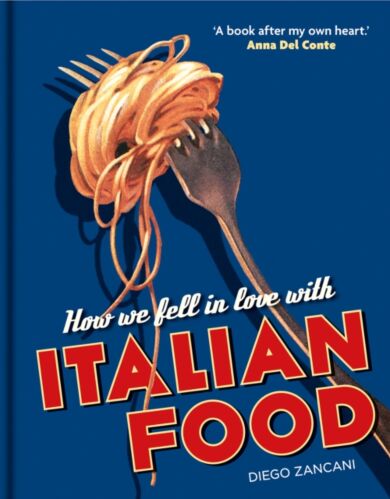 How We Fell in Love with Italian Food