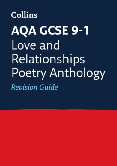 AQA Poetry Anthology Love and Relationships Revision Guide