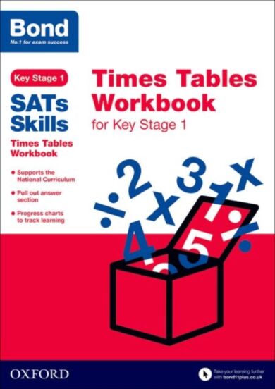 Bond SATs Skills: Times Tables Workbook for Key Stage 1