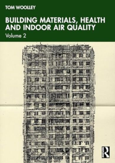 Building Materials, Health and Indoor Air Quality