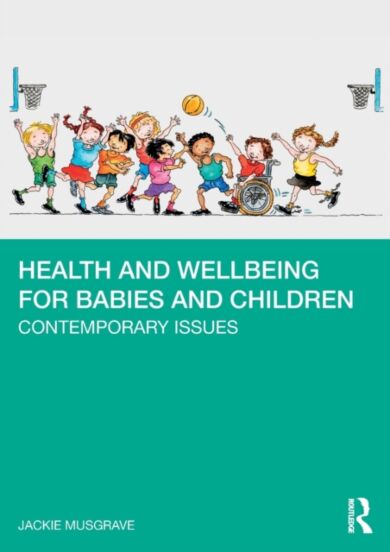 Health and Wellbeing for Babies and Children