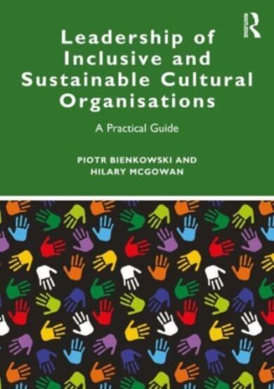 Leadership of Inclusive and Sustainable Cultural Organisations