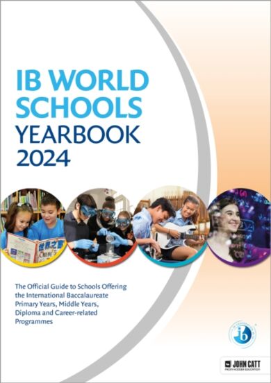 IB World Schools Yearbook 2024: The Official Guide to Schools Offering the International Baccalaurea