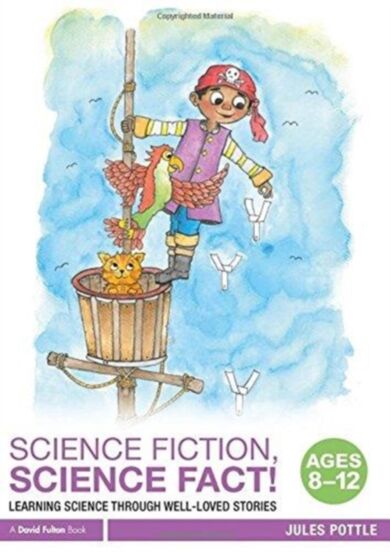 Science Fiction, Science Fact! Ages 8-12