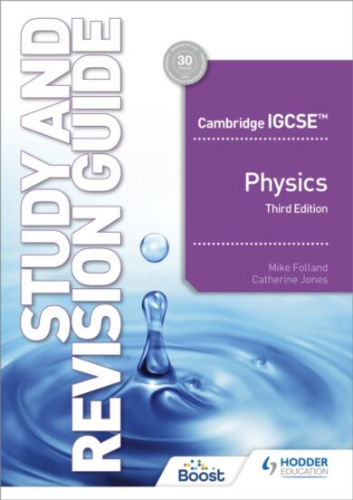 Cambridge IGCSE¿ Physics Study and Revision Guide Third Edition